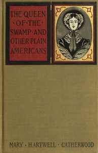 Cover of The Queen of the Swamp, and other plain Americans — A Reader’s Guide