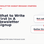 What to Write First in A Newsletter Signup Message