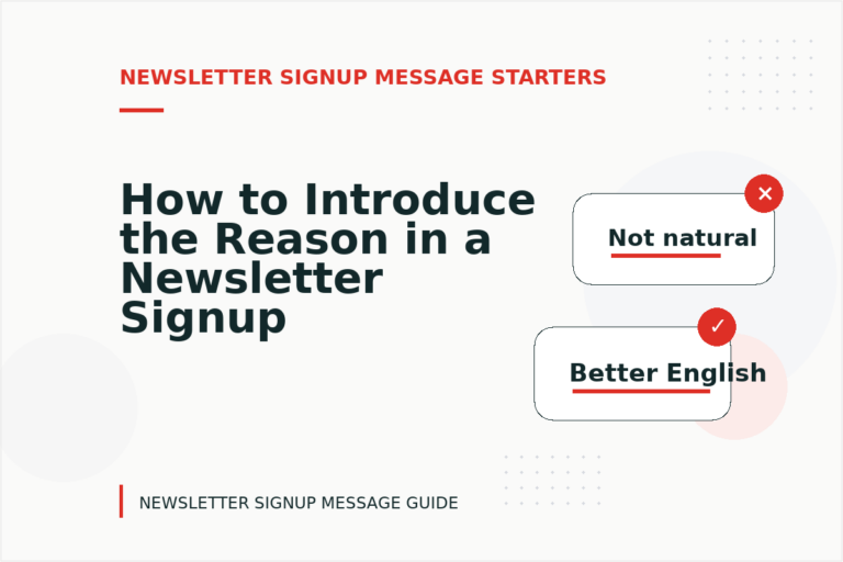 How to Introduce the Reason in a Newsletter Signup Message How to Introduce the Reason in a Newsletter Signup Message