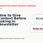 How to Give Context Before Asking in Newsletter Signup Message English