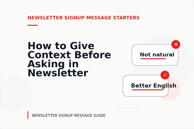 How to Give Context Before Asking in Newsletter Signup Message English How to Give Context Before Asking in Newsletter Signup Message English