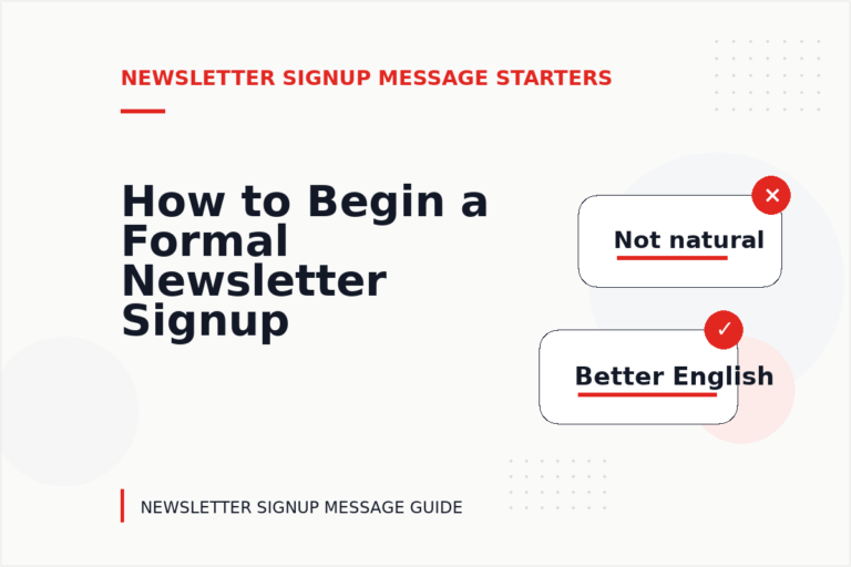How to Begin a Formal Newsletter Signup Message How to Begin a Formal Newsletter Signup Message