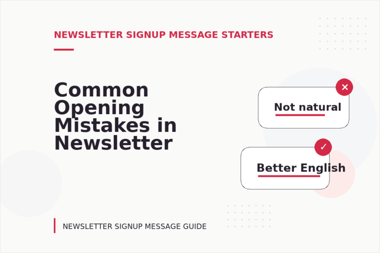 Common Opening Mistakes in Newsletter Signup Messages Common Opening Mistakes in Newsletter Signup Messages