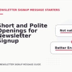 Short and Polite Openings for Newsletter Signup Message English