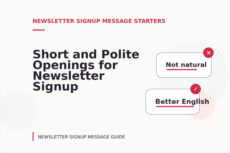 Short and Polite Openings for Newsletter Signup Message English Short and Polite Openings for Newsletter Signup Message English