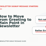 How to Move from Greeting to Main Point in Newsletter Signup Message English