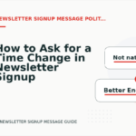 How to Ask for a Time Change in Newsletter Signup Message English