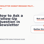 How to Ask a Follow-Up Question in Newsletter Signup Message English