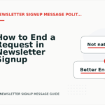 How to End a Request in Newsletter Signup Message English