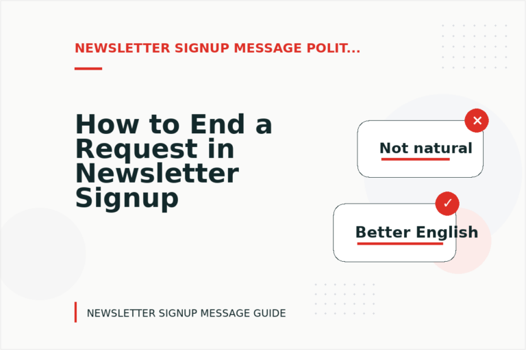 How to End a Request in Newsletter Signup Message English