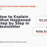 How to Explain What Happened Step by Step in Newsletter Signup Message English