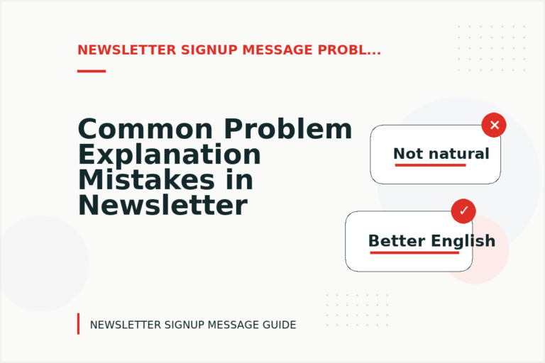 Common Problem Explanation Mistakes in Newsletter Signup Message English Common Problem Explanation Mistakes in Newsletter Signup Message English