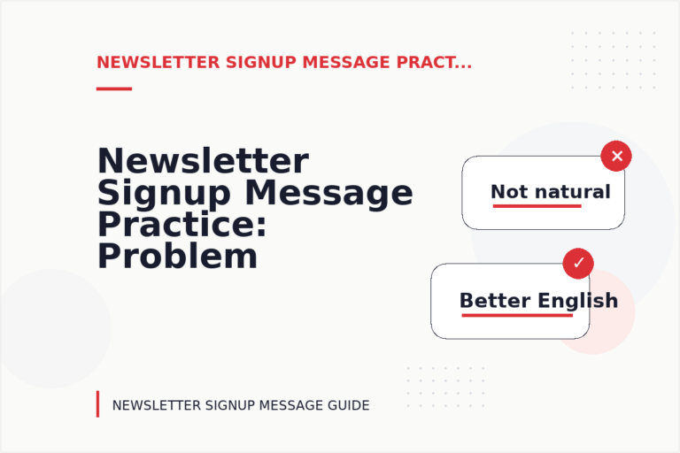 Newsletter Signup Message Practice: Problem and Solution Replies
