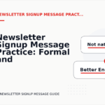 Newsletter Signup Message Practice: Formal and Friendly Versions